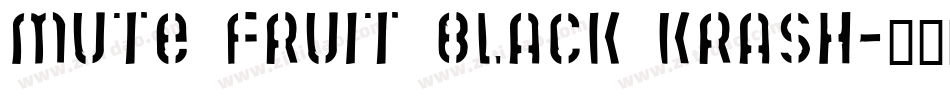 Mute Fruit Black Krash字体转换